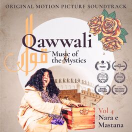 Album cover of Qawwali Music of the Mystics, Vol. 4: Nara e Mastana (Original Motion Picture Soundtrack)