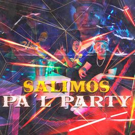 Album cover of Salimos Pa'l Party (feat. Carlitos Junior)