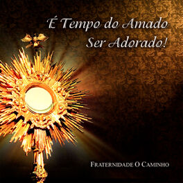 Album cover of É Tempo do Amado Ser Adorado