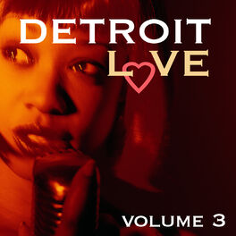 Album cover of Detroit Love Volume 3