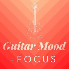 Album cover of Guitar Mood - Focus