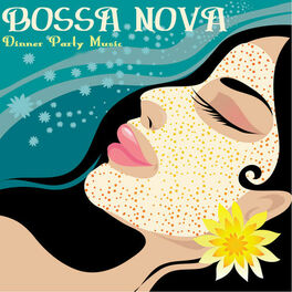 Album cover of Bossa Nova Party - Bossa Nova Dinner Party Music