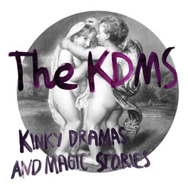 Album cover of Kinky Dramas and Magic Stories