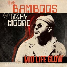 Album cover of Midlife Glow (feat. Ozay Moore)