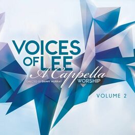 Voices Of Lee: albums, songs, playlists | Listen on Deezer