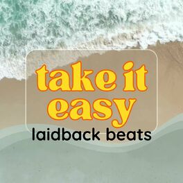 Album cover of take it easy laidback beats