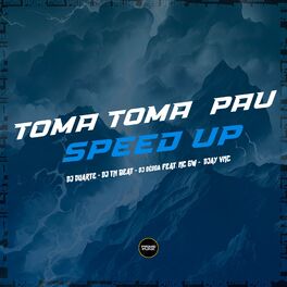 Album cover of Toma Toma Pau (Sped Up)