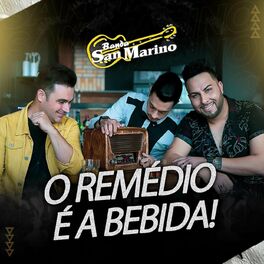 Album cover of O Remédio É a Bebida!