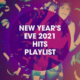 Album cover of New Year's Eve 2021 Hits Playlist