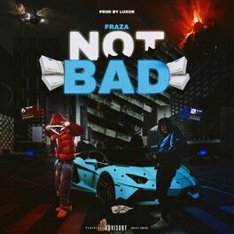 Album cover of NOT BAD (feat. Luxor)