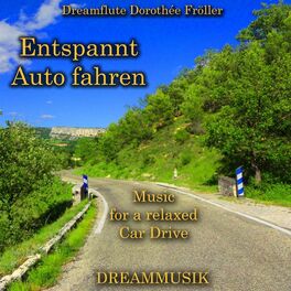 Album cover of Entspannt Auto fahren - Music for a relaxed Car Drive