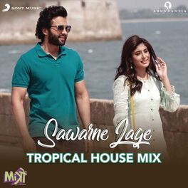 Album cover of Sawarne Lage (Tropical House Mix From 