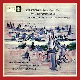 Album cover of Rafael Kubelík - The Mercury Masters (Vol. 10 - Perspective, The First Reel and Experimental Stereo)