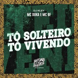 Album cover of Tô Solteiro Tô Vivendo