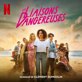 Album cover of Les Liaisons Dangereuses (Soundtrack From The Netflix Film)
