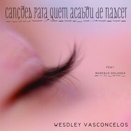 Album cover of Canções Para Quem Acabou De Nascer