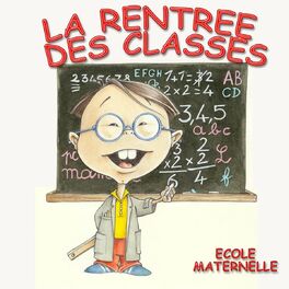 Album cover of La rentrée des classes : école maternelle (L'alphabet en chansons, cinq leçons de chose et trois chansons pour danser)