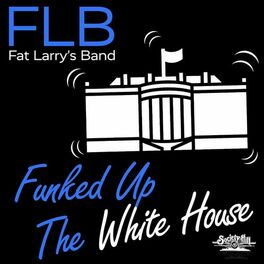 Album cover of Funked up the White House