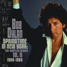 Album cover of Springtime in New York: The Bootleg Series, Vol. 16 / 1980-1985