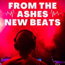 Album cover of From The Ashes - New Beats
