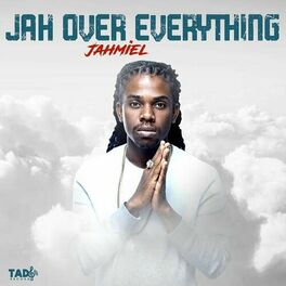 Album cover of Jah Over Everything
