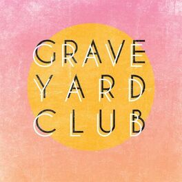 Graveyard Club Cellar Door lyrics and songs Deezer