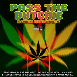 Album cover of Pass The Dutchie 20 Smoking Hot Reggae Tracks