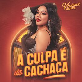 Album cover of A Culpa É da Cachaça