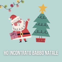 Album cover of Ho Incontrato Babbo Natale