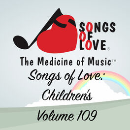 Album cover of Songs of Love: Children's, Vol. 109