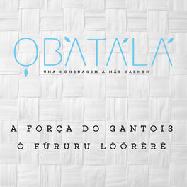 Album cover of A Força do Gantois/O Fururu Loorere
