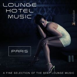 Fly 3 Project - Fashion Hotel Lounge Paris: lyrics and songs | Deezer