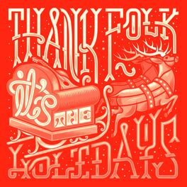 Album cover of Thank Folk It's the Holidays (Deluxe Edition)