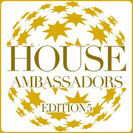 Album cover of House Ambassadors - Edition 5