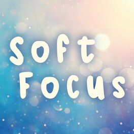 Album cover of Soft Focus