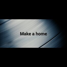 Album cover of Make a Home