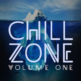 Album cover of Chill Zone, Vol. 1