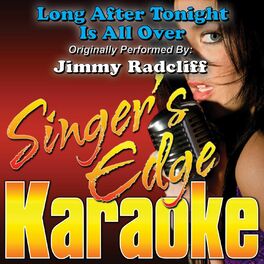Album cover of Long After Tonight Is All Over (Originally Performed by Jimmy Radcliff) [Karaoke Version]