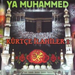 Album cover of Kürtçe İlahiler, Vol. 1 (Ya Muhammed)