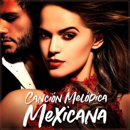 Album cover of Canción Melódica Mexicana