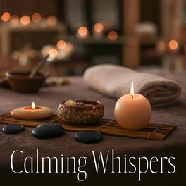 Album cover of Calming Whispers: Spa Reverie, Delicate Sounds, Inspire Balance for Massage