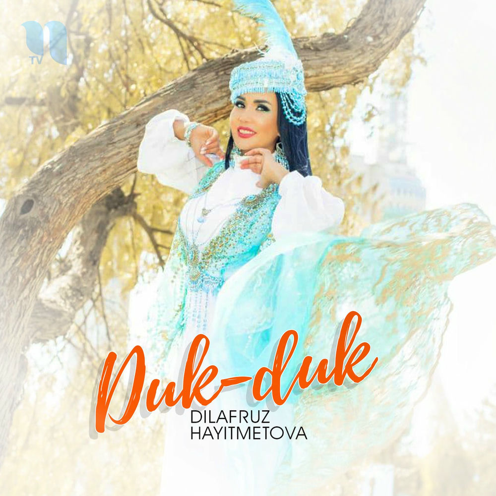 Dilafruz Hayitmetova - Duk-Duk