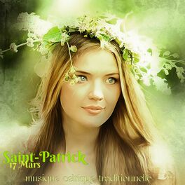 Album cover of Saint-Patrick – 17 Mars, musique celtique traditionnelle harpe, violon et piano pour la fête de la Saint-Patrick, en Irlande et da