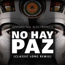 Album cover of No Hay Paz (feat. Alectronico) [Remix]