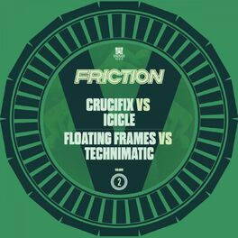 Album cover of Friction vs. Vol. 2: Crucifix / Floating Frames
