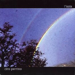 Ciro Perrino L Isola lyrics and songs Deezer