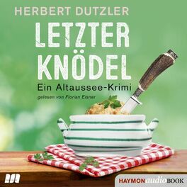 Album cover of Letzter Knödel (Ein Altaussee-Krimi)