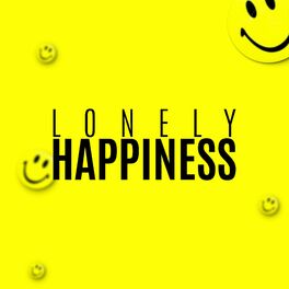 Album cover of Lonely Happiness (Matt Uelmen, Nick Arundel & Jason Hayes Remix)