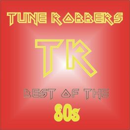 Album cover of Best of the 80s Performed By Tune Robbers