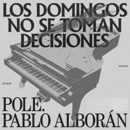 Album cover of Los Domingos No Se Toman Decisiones